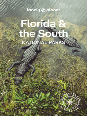cover image of Lonely Planet Florida & the South's National Parks